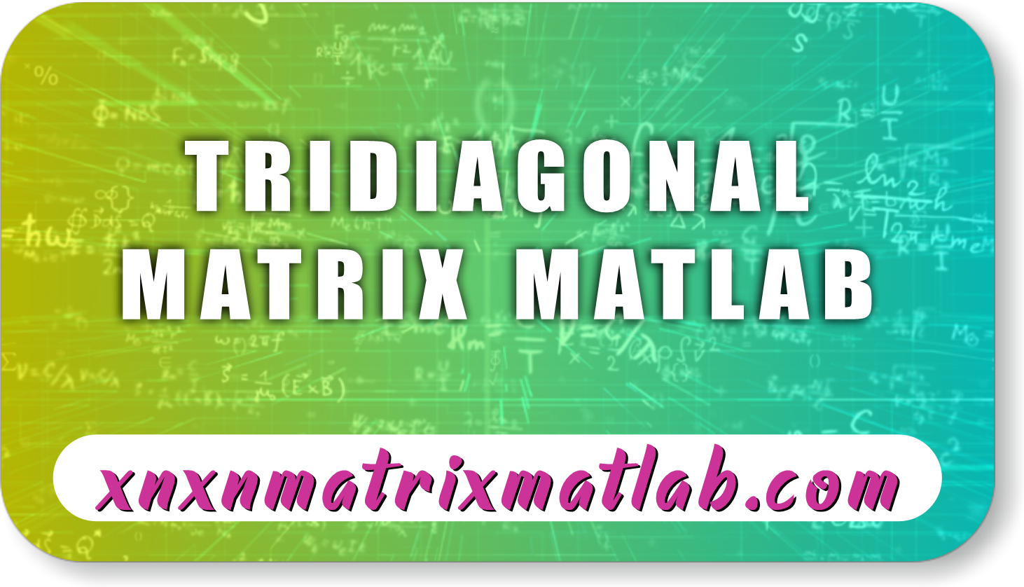 tridiagonal matrix matlab