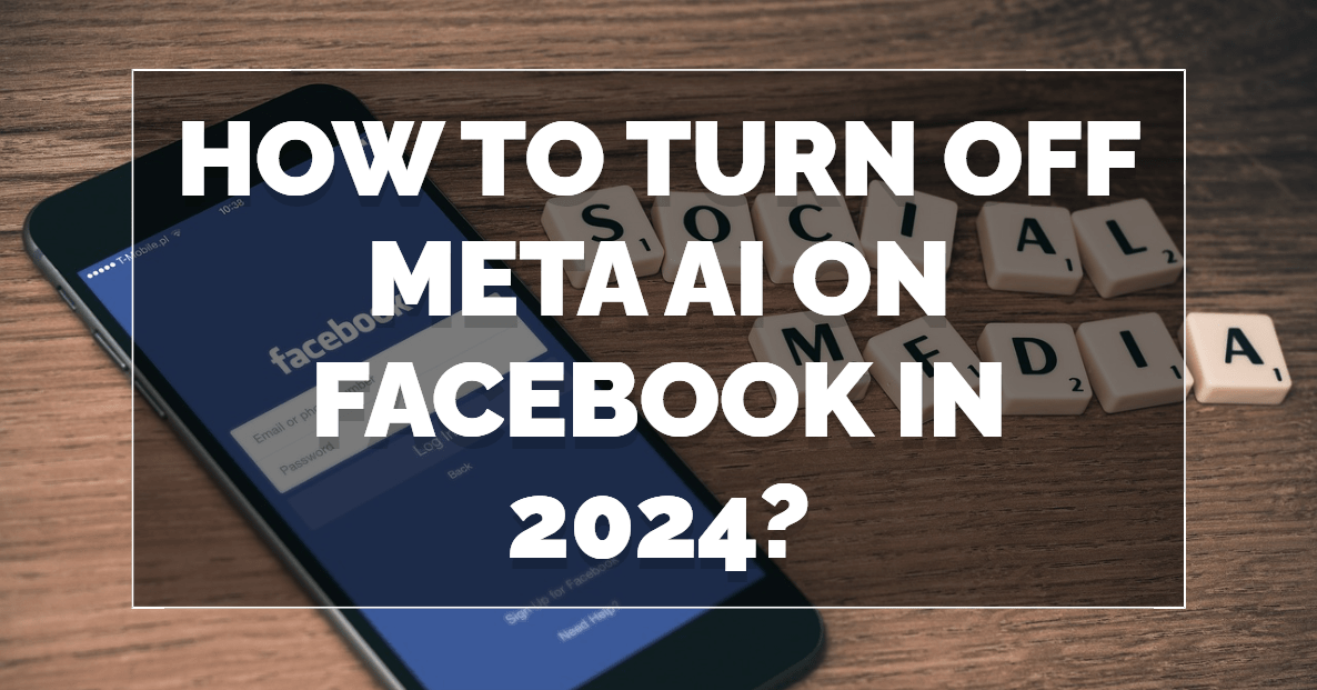 How To Turn Off Meta AI On Facebook